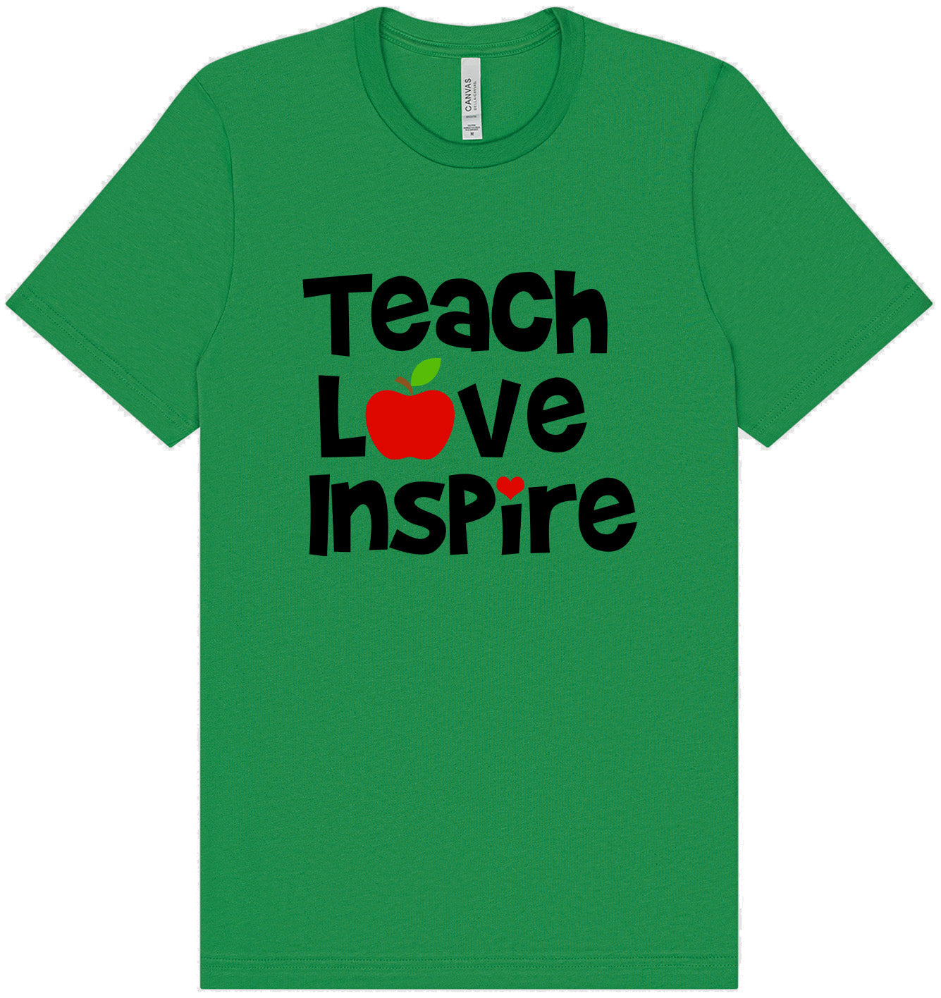Teach Love Inspire Adult Bella Canvas Shirt