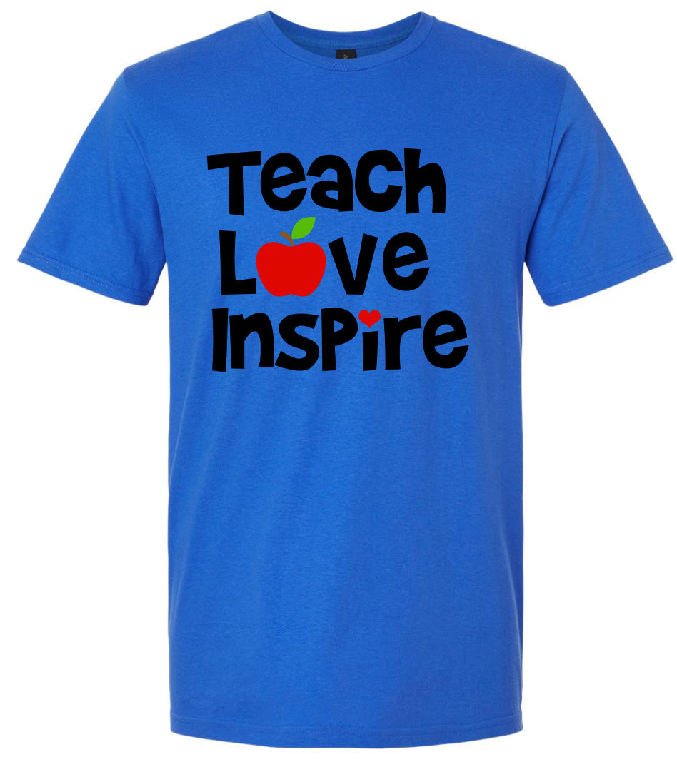 Teach Love Inspire Adult Gildan Soft Shirt