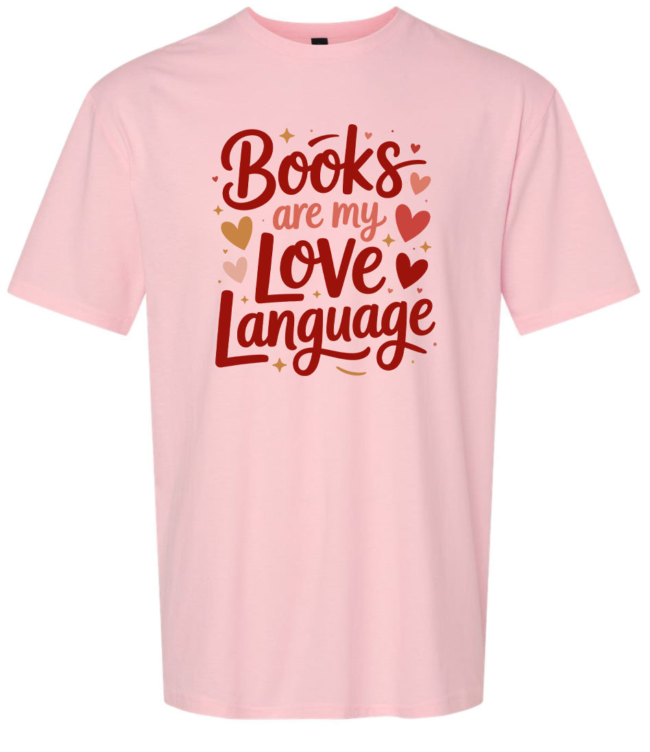 Books are my Love Language Adult Gildan Soft Shirt