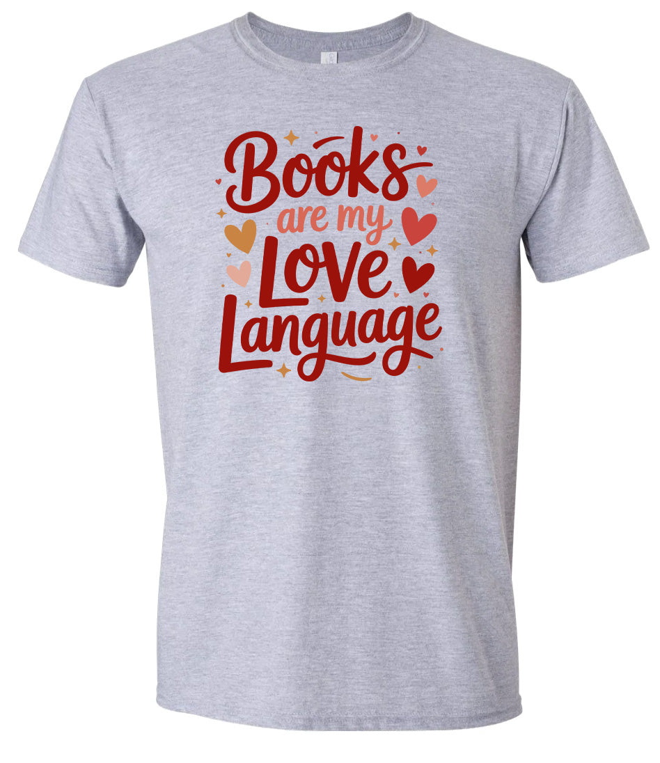 Books are my Love Language Adult Gildan Soft Shirt
