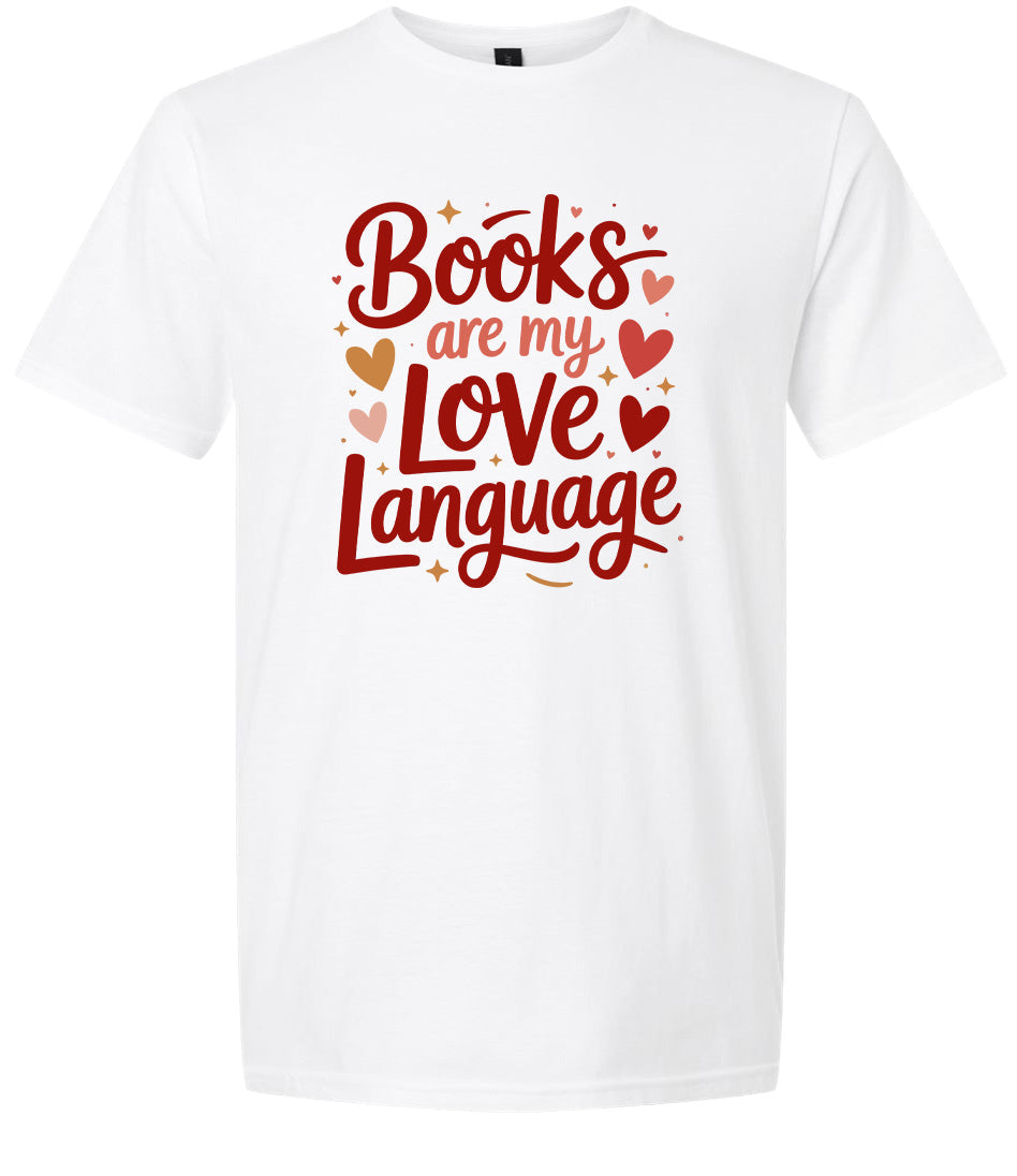 Books are my Love Language Adult Gildan Soft Shirt