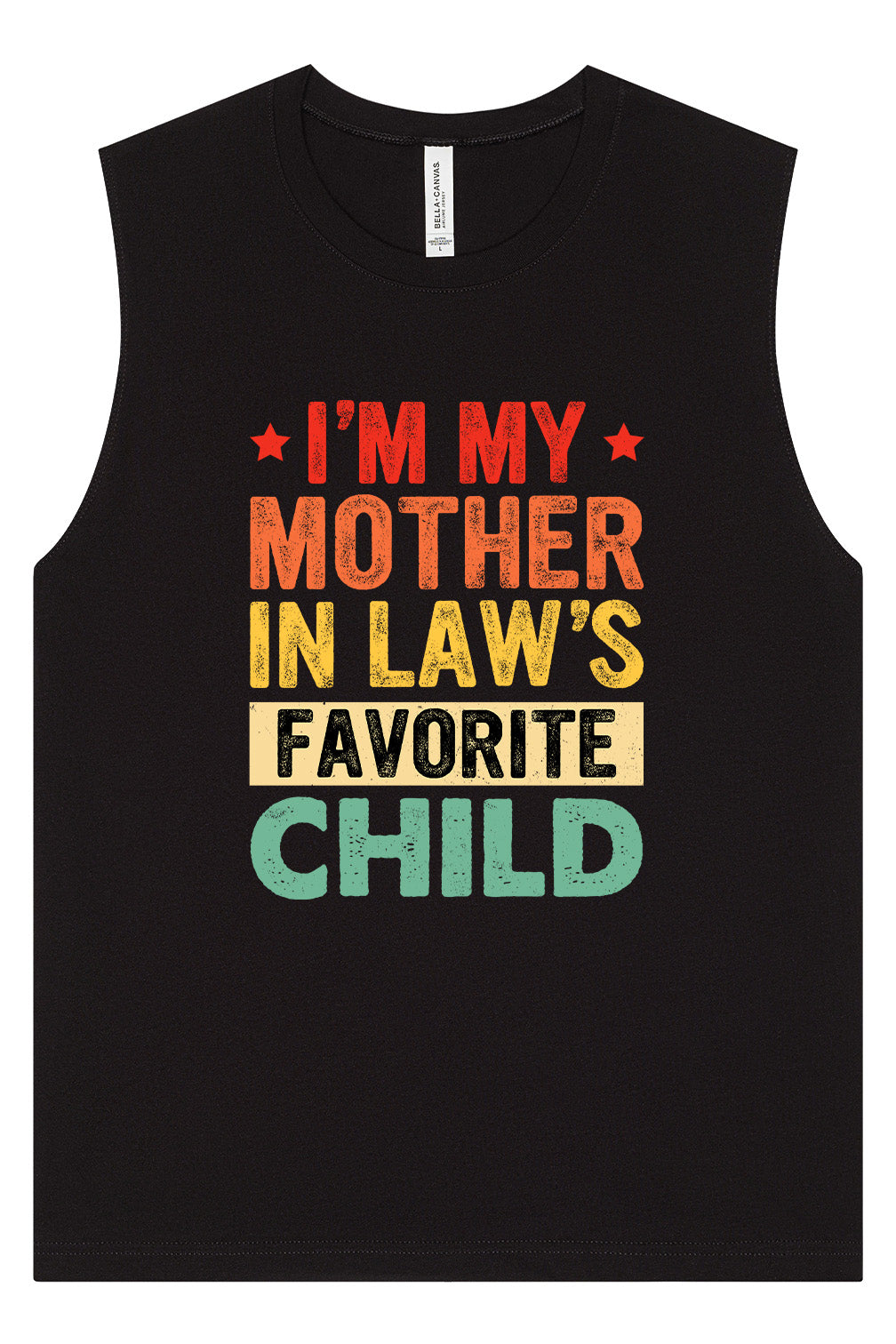 Mother in Laws Favorite Muscle Tank