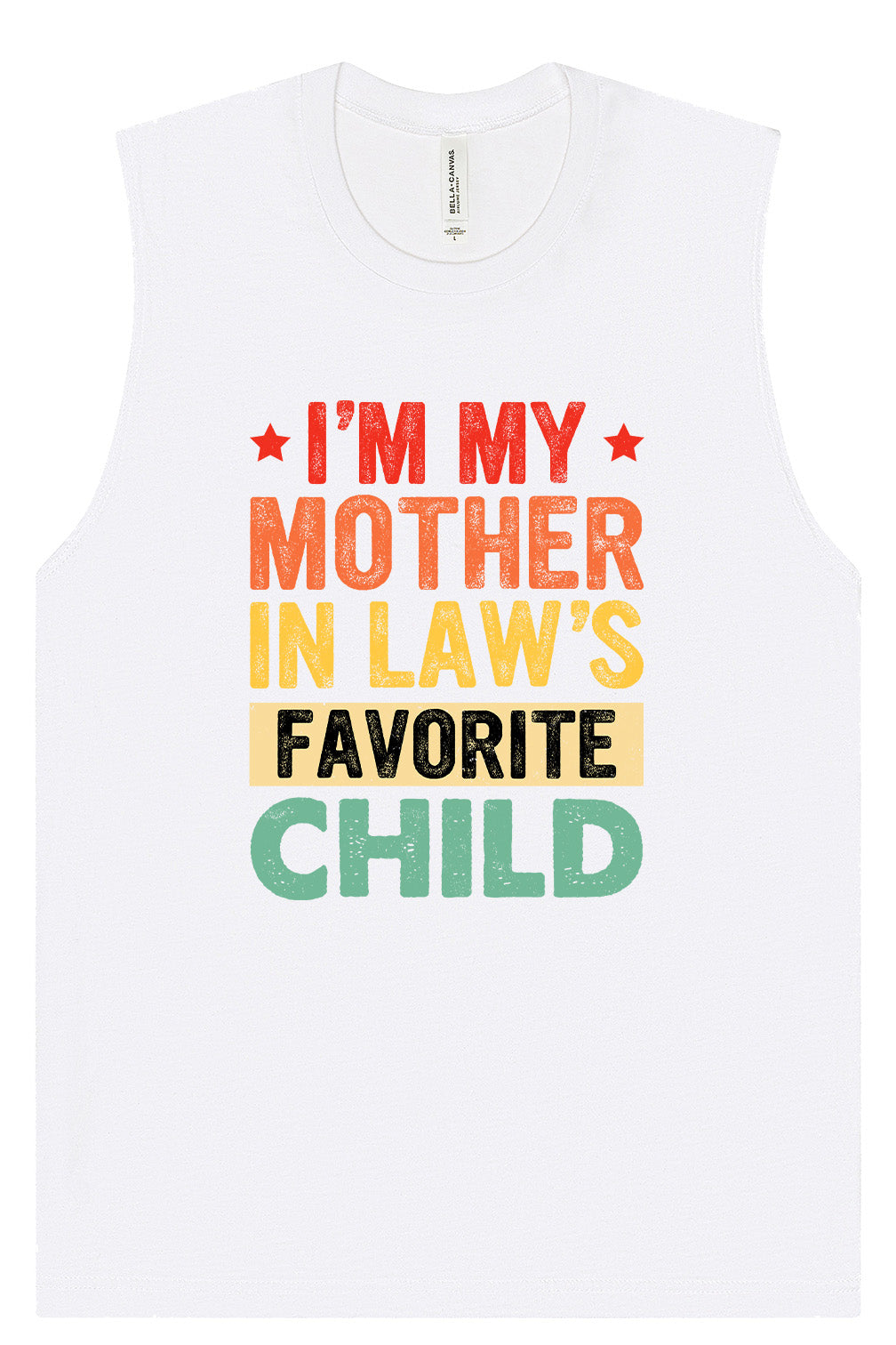 Mother in Laws Favorite Muscle Tank