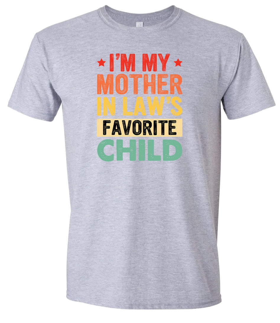 Mother in Laws Favorite Adult Gildan Soft Shirt