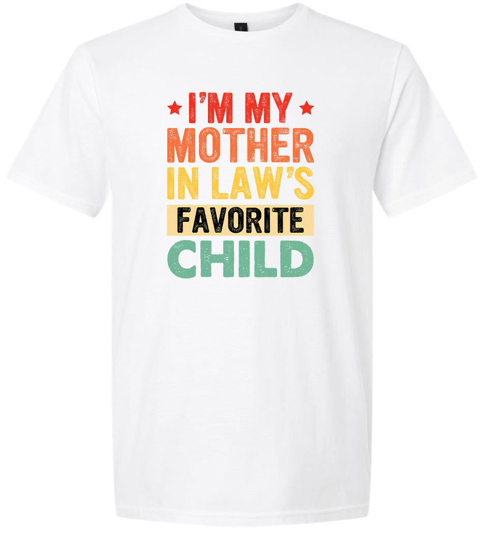 Mother in Laws Favorite Adult Gildan Soft Shirt