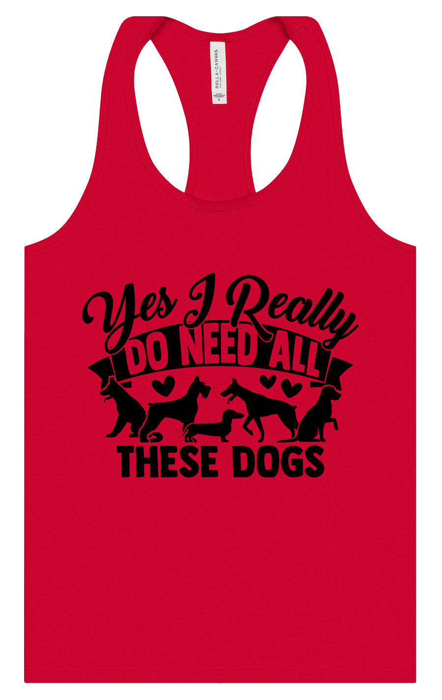 Really Do Need All These Dogs Women's Racerback Tank