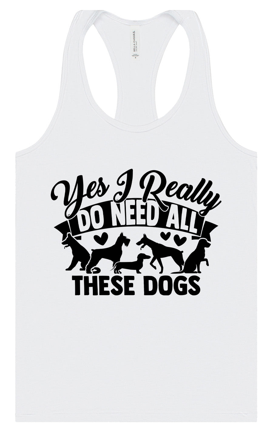 Really Do Need All These Dogs Women's Racerback Tank