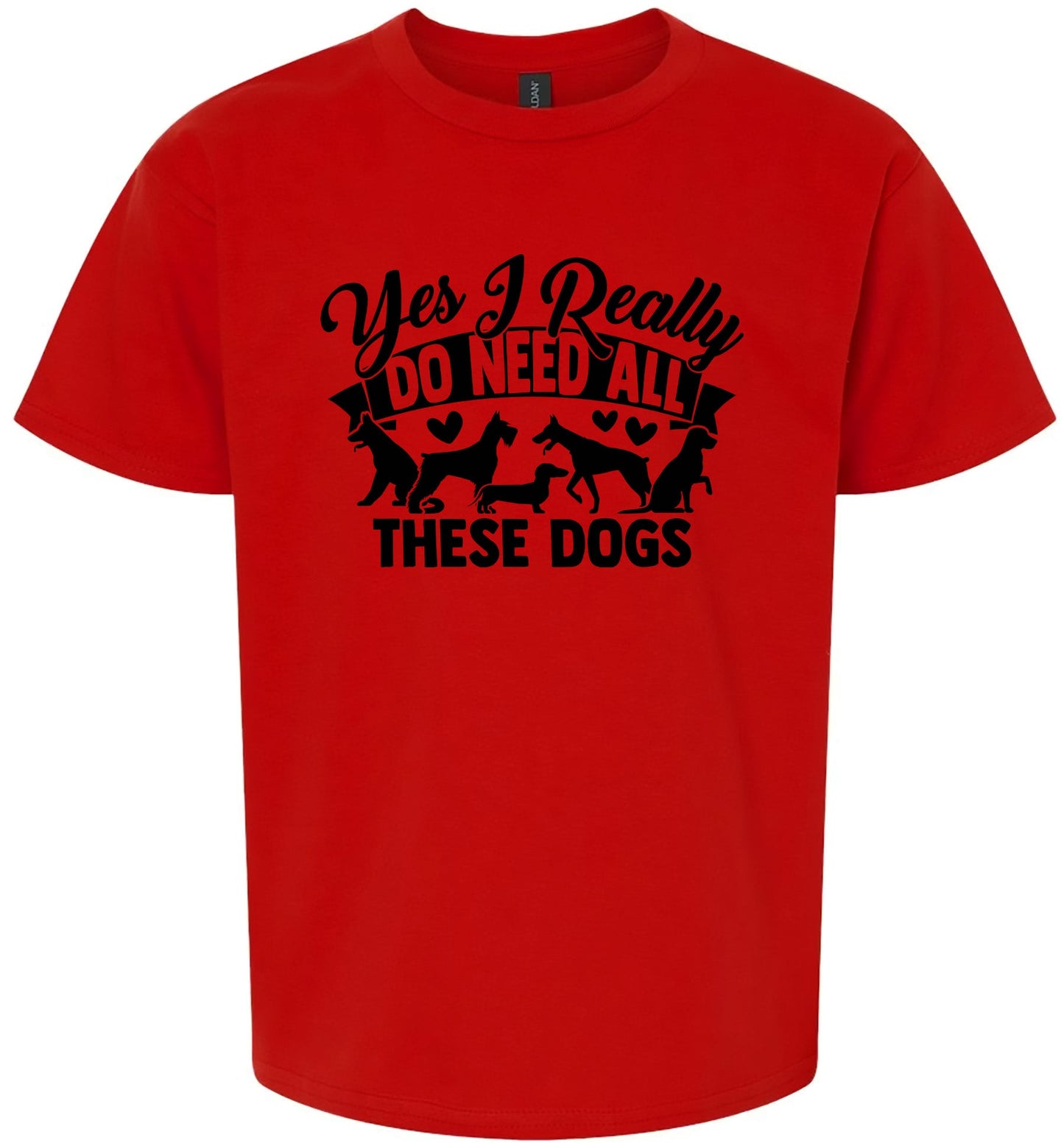 Really Do Need All These Dogs Children's Gildan Soft Shirt