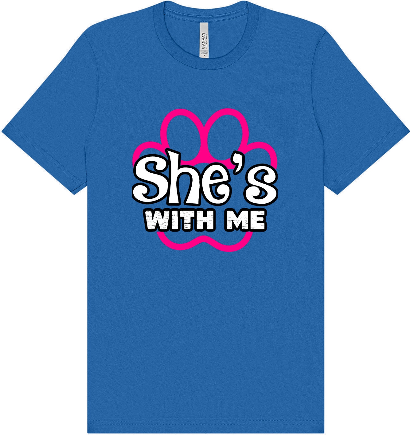 Neon Paws She's With Me Adult Bella Canvas Shirt