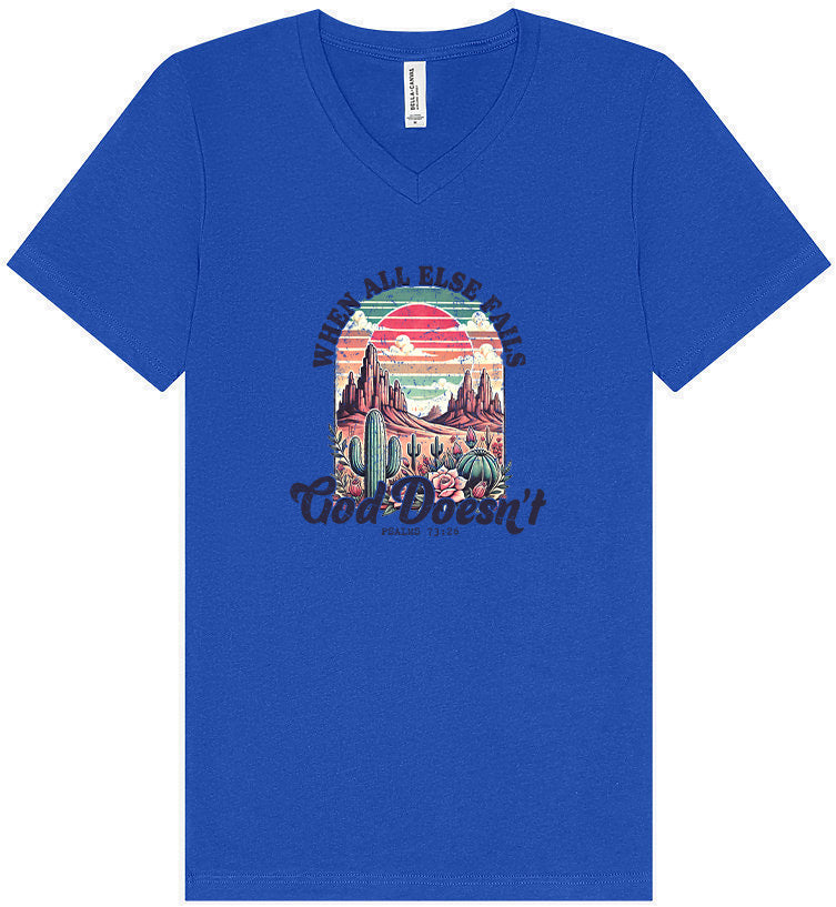 God Doesn't Fail Unisex V-Neck Shirt