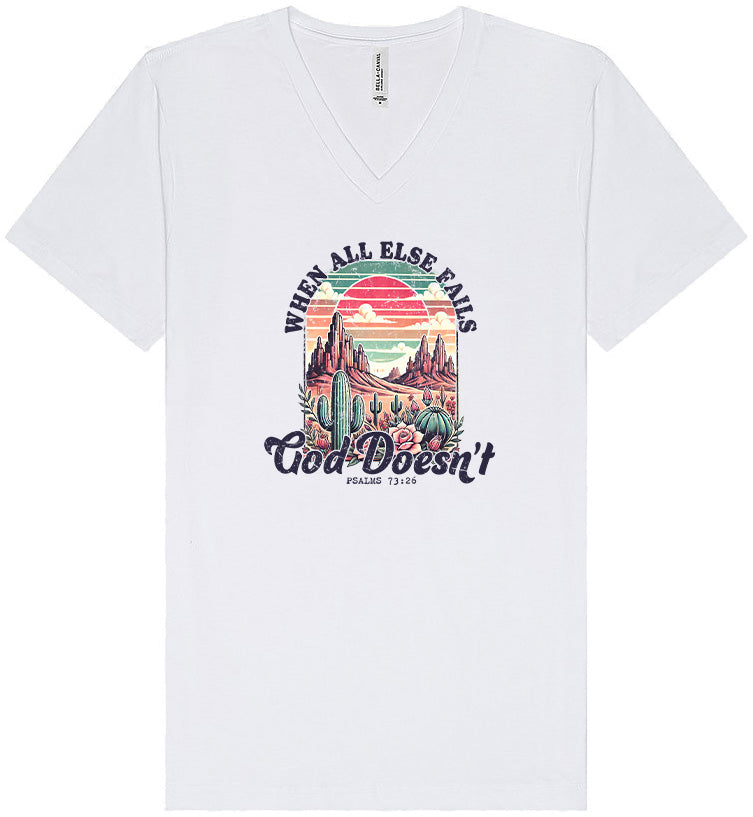 God Doesn't Fail Unisex V-Neck Shirt