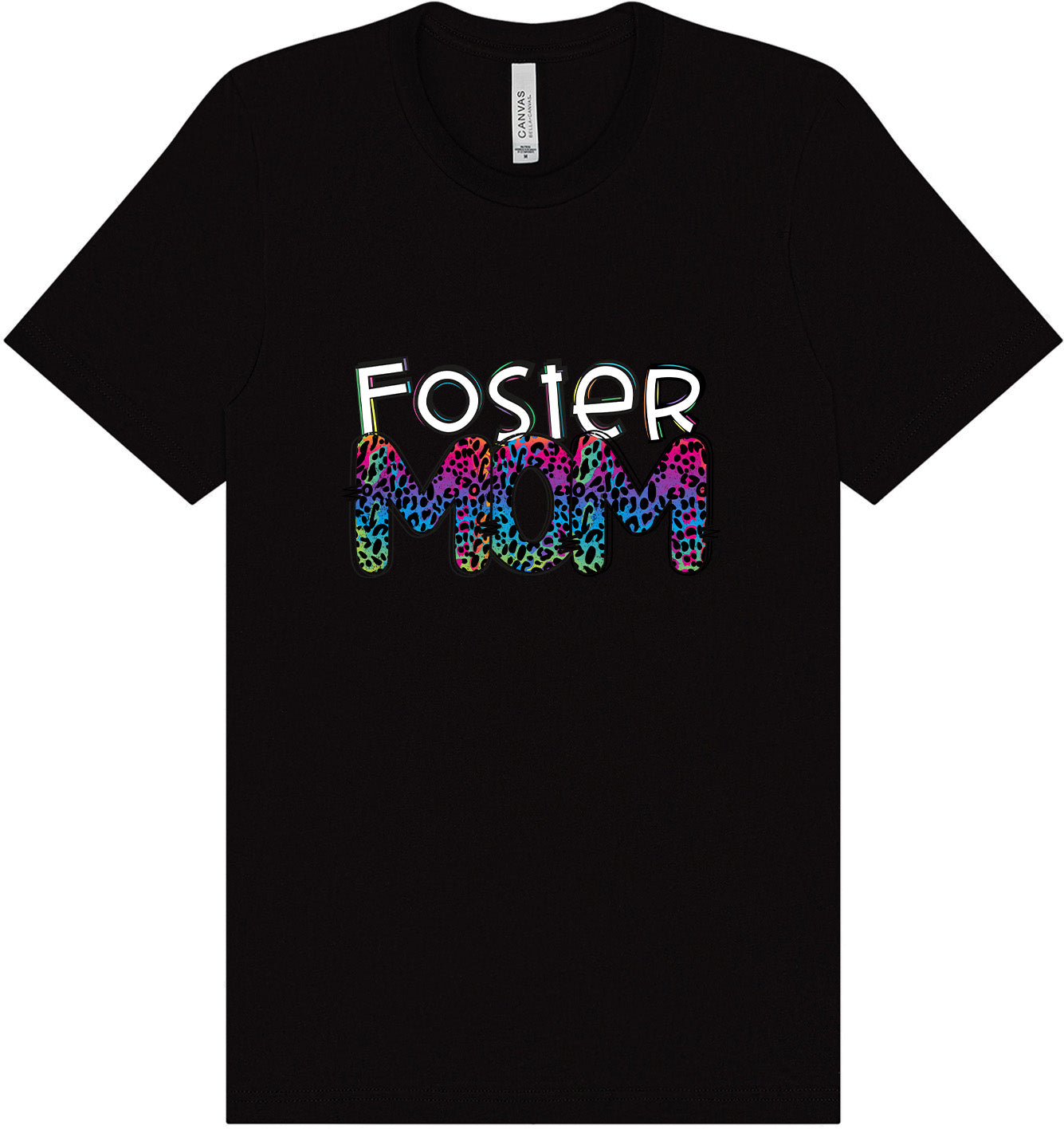 Foster Mom Adult Bella Canvas Shirt