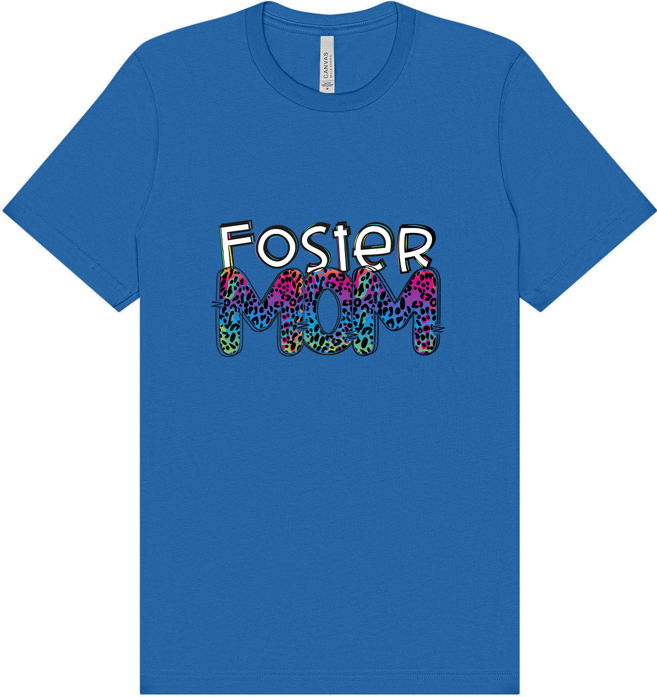 Foster Mom Adult Bella Canvas Shirt