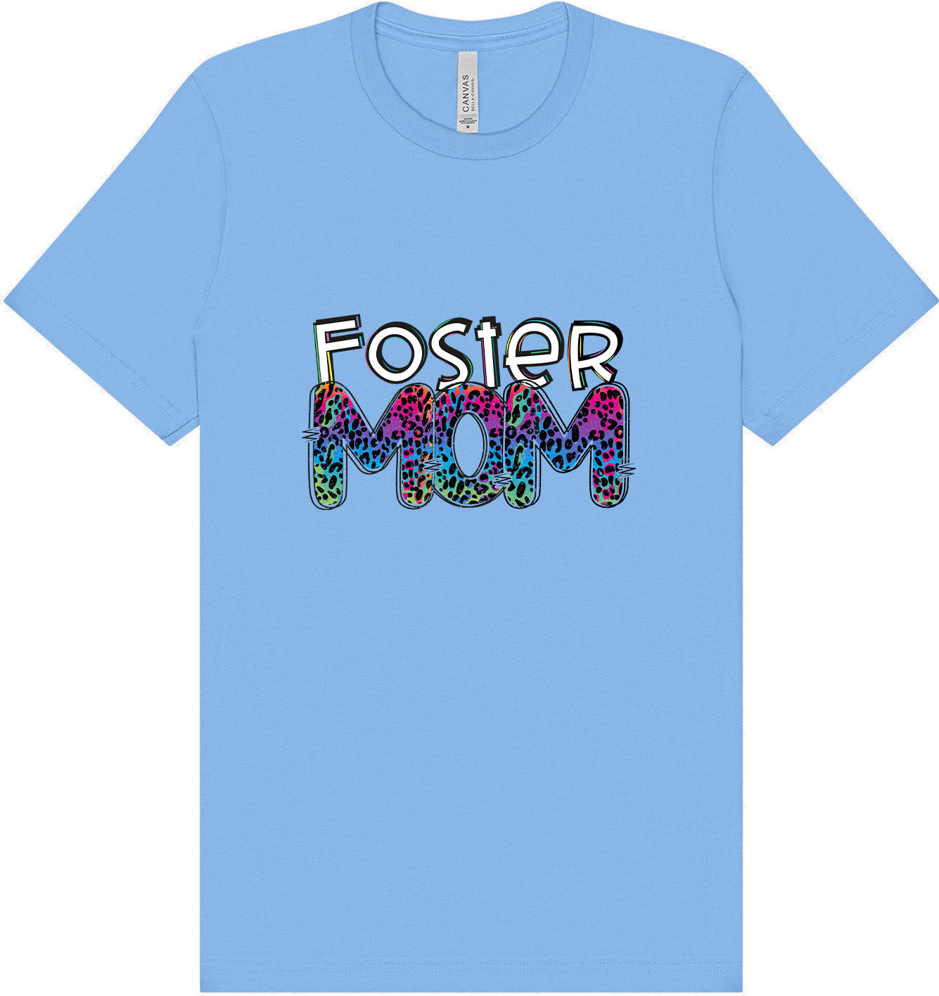 Foster Mom Adult Bella Canvas Shirt