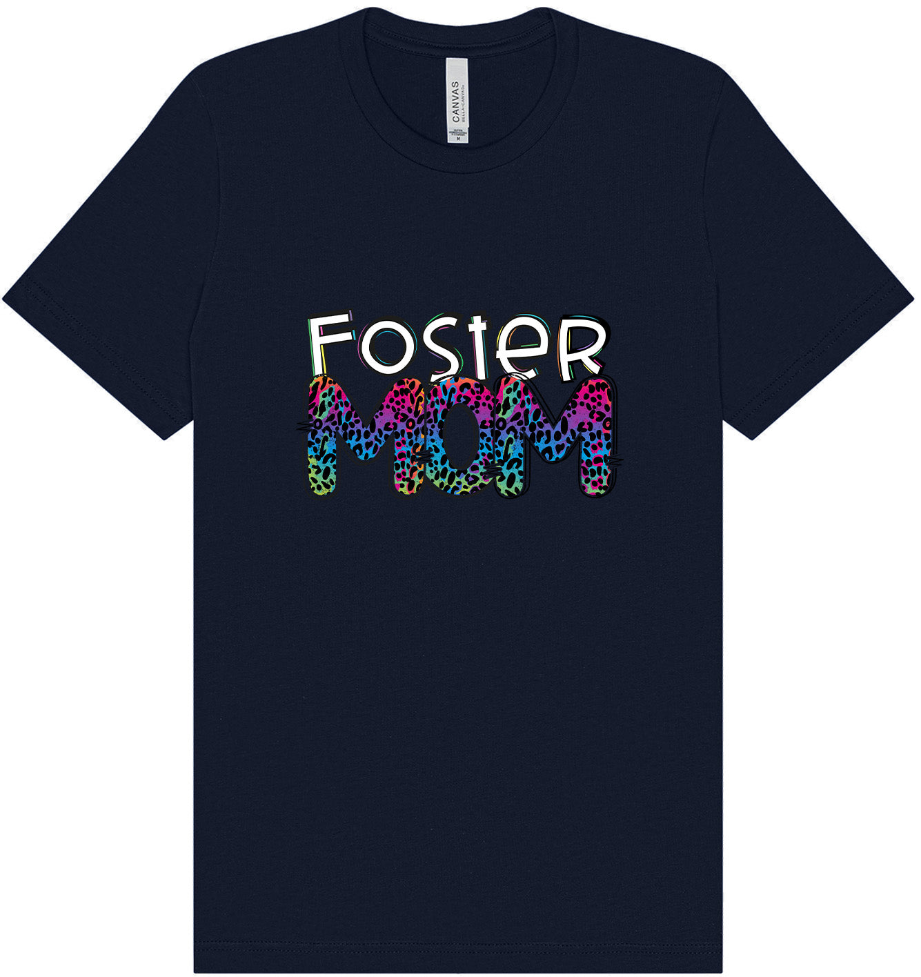 Foster Mom Adult Bella Canvas Shirt