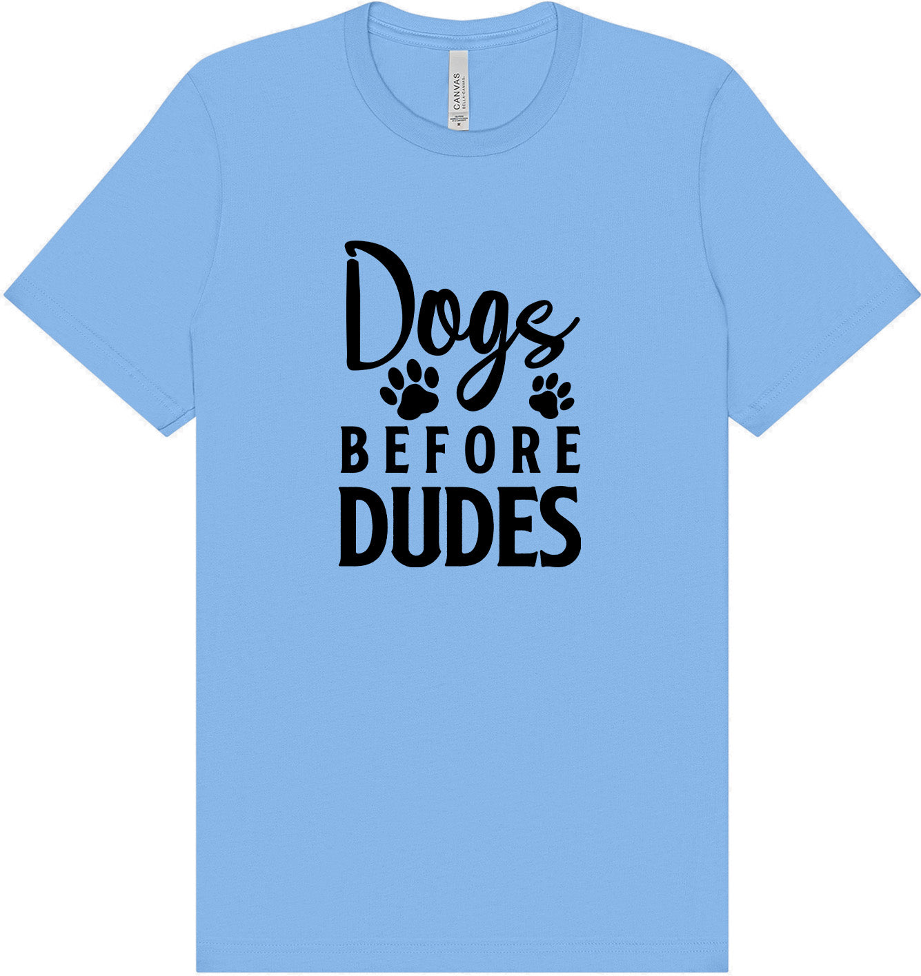 Dogs Before Dudes Adult Bella Canvas Shirt