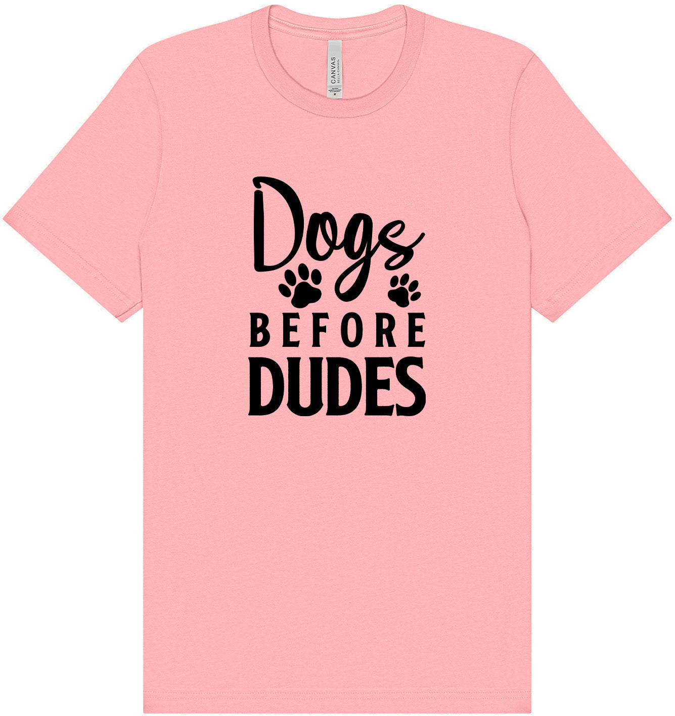 Dogs Before Dudes Adult Bella Canvas Shirt