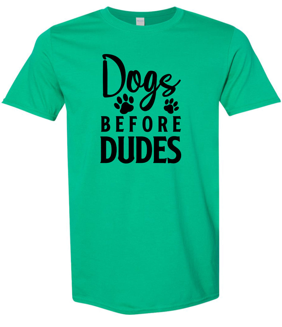 Dogs Before Dudes Adult Gildan Soft Shirt