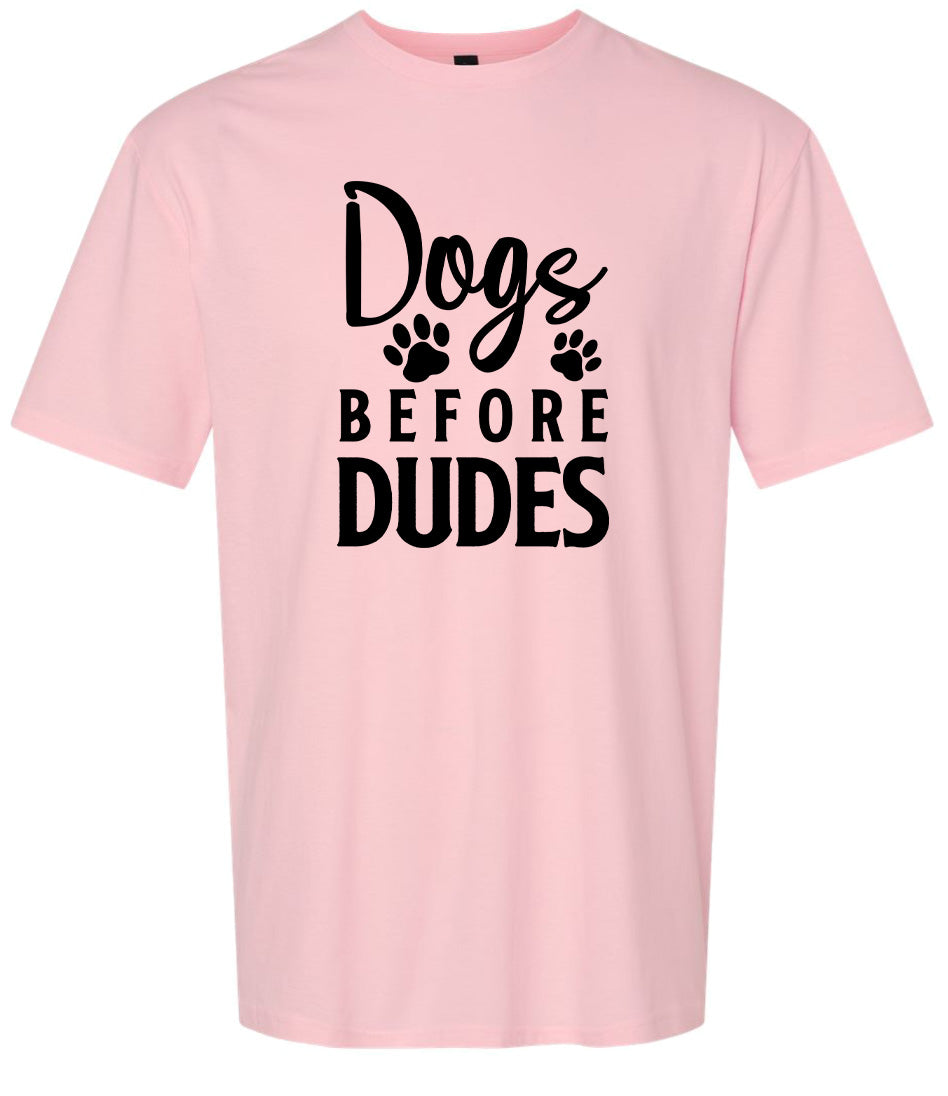 Dogs Before Dudes Adult Gildan Soft Shirt