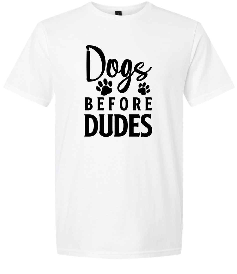 Dogs Before Dudes Adult Gildan Soft Shirt