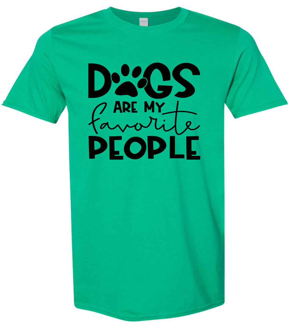 Dogs Are My Favorite People Adult Gildan Soft Shirt