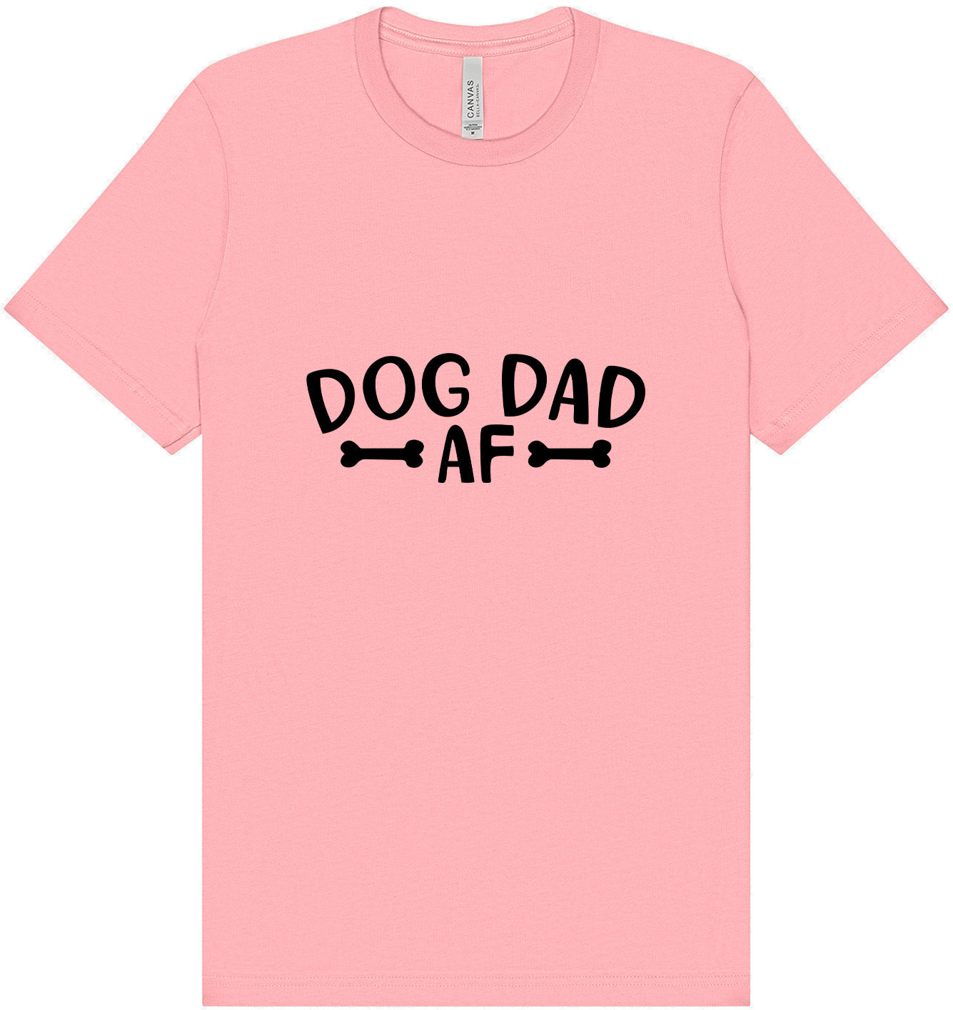 Dog Dad AF Adult Bella Canvas Shirt