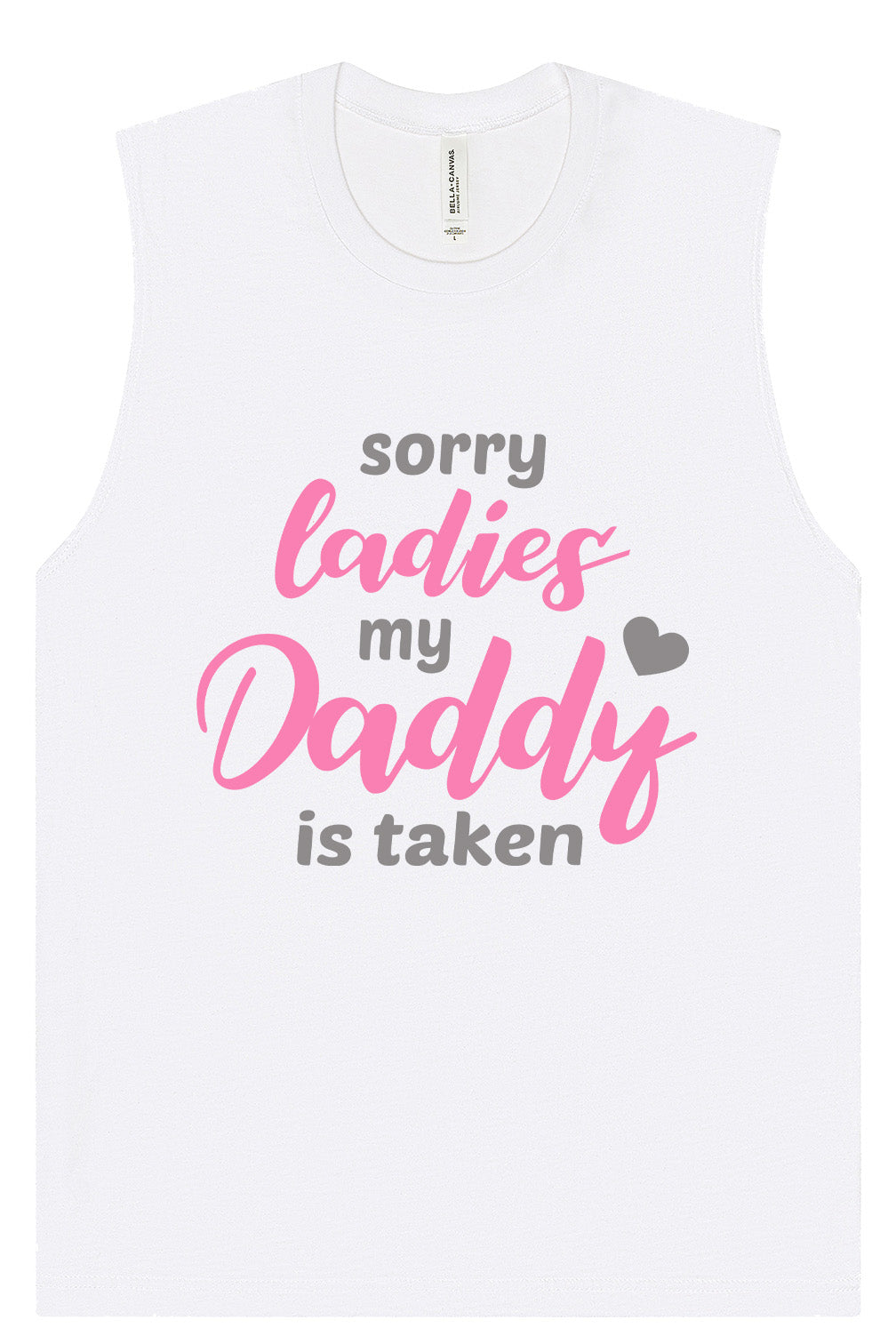 Daddy is Taken Muscle Tank
