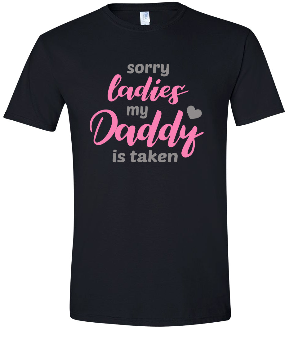 Daddy is Taken Adult Gildan Soft Shirt