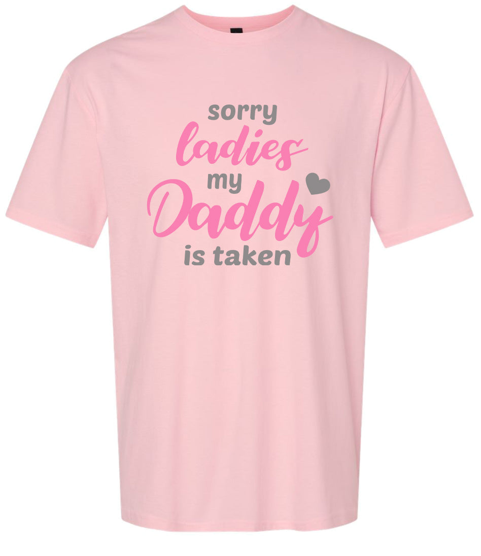 Daddy is Taken Adult Gildan Soft Shirt