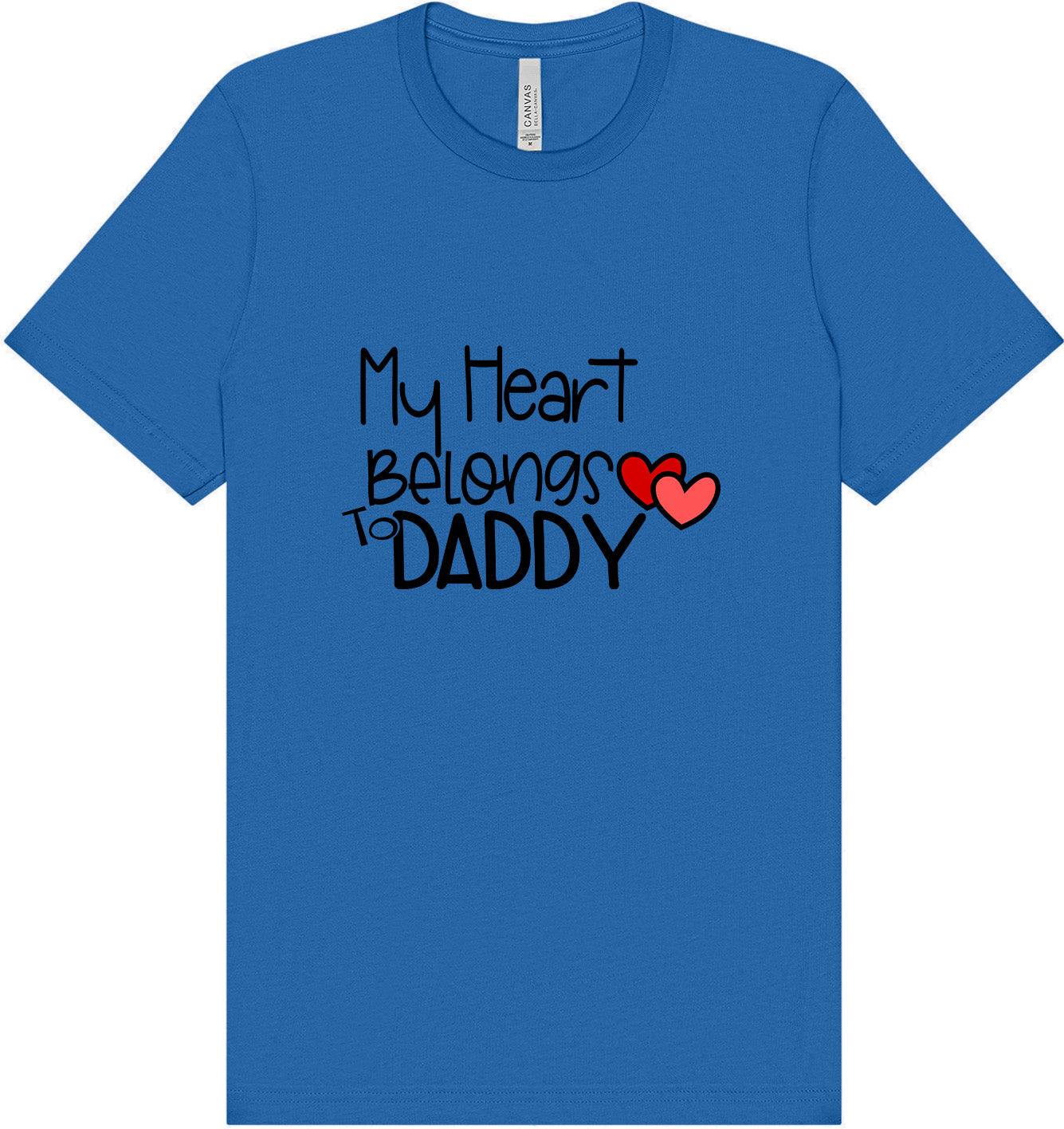 My Heart Belongs to Daddy Adult Bella Canvas Shirt