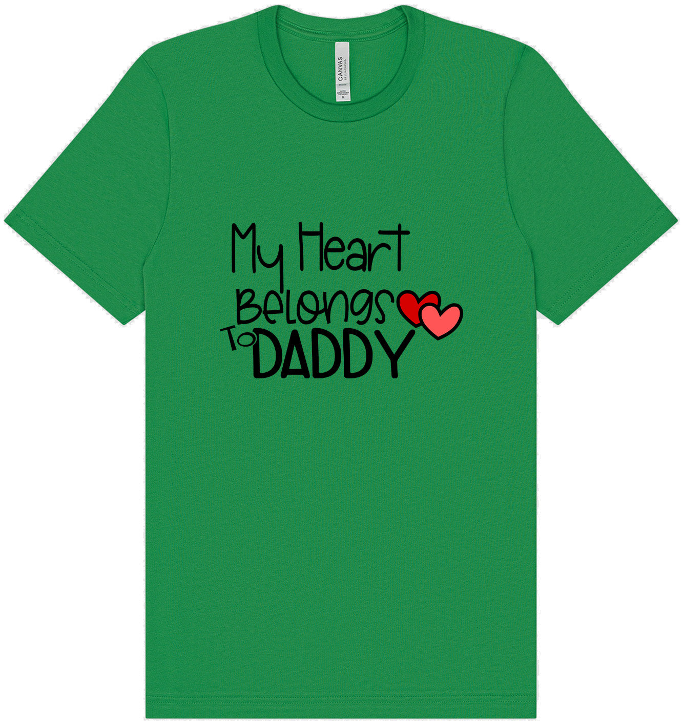 My Heart Belongs to Daddy Adult Bella Canvas Shirt