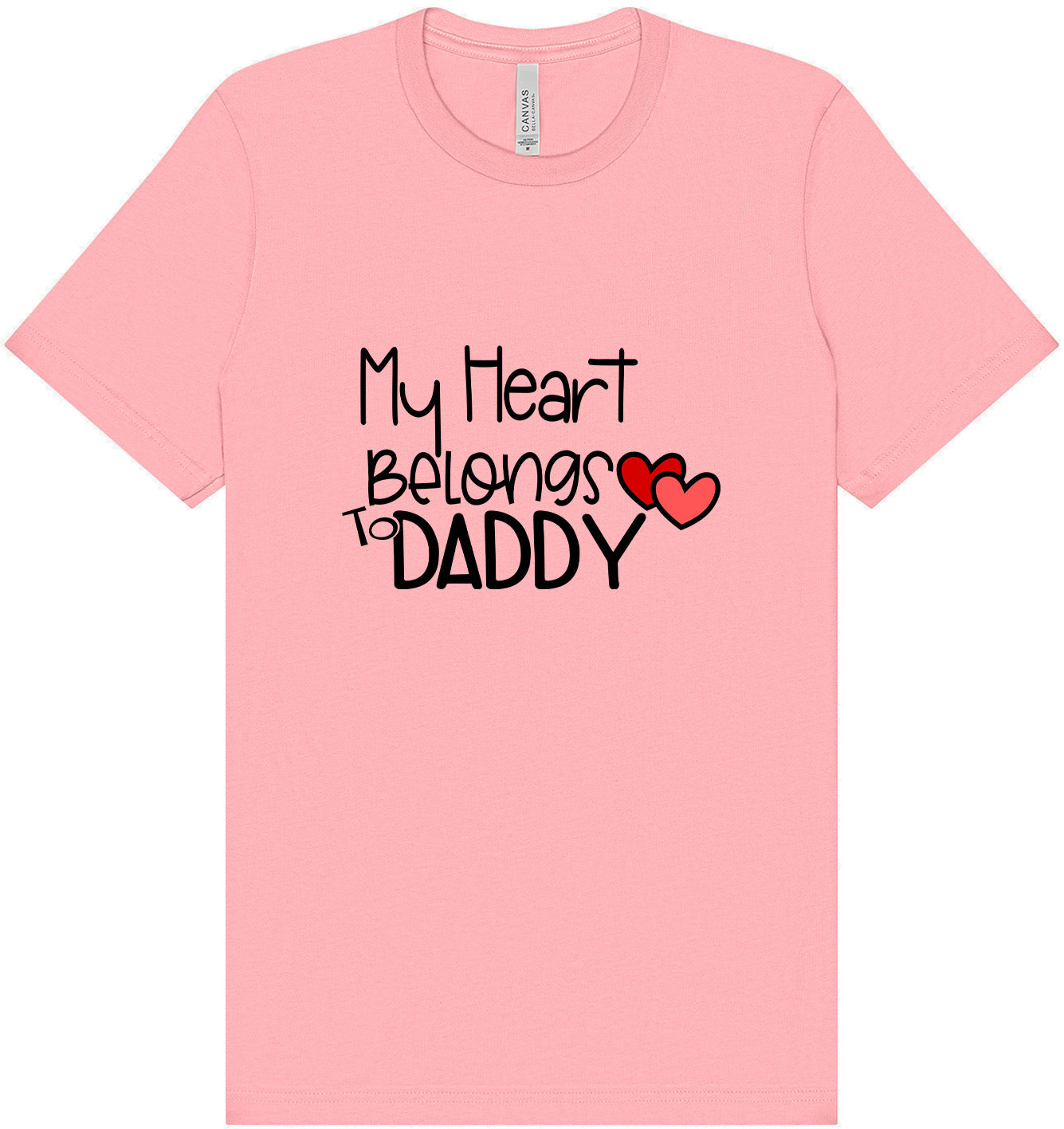 My Heart Belongs to Daddy Adult Bella Canvas Shirt