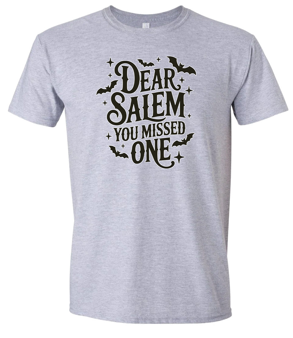 Dear Salem You Missed One Adult Gildan Soft Shirt
