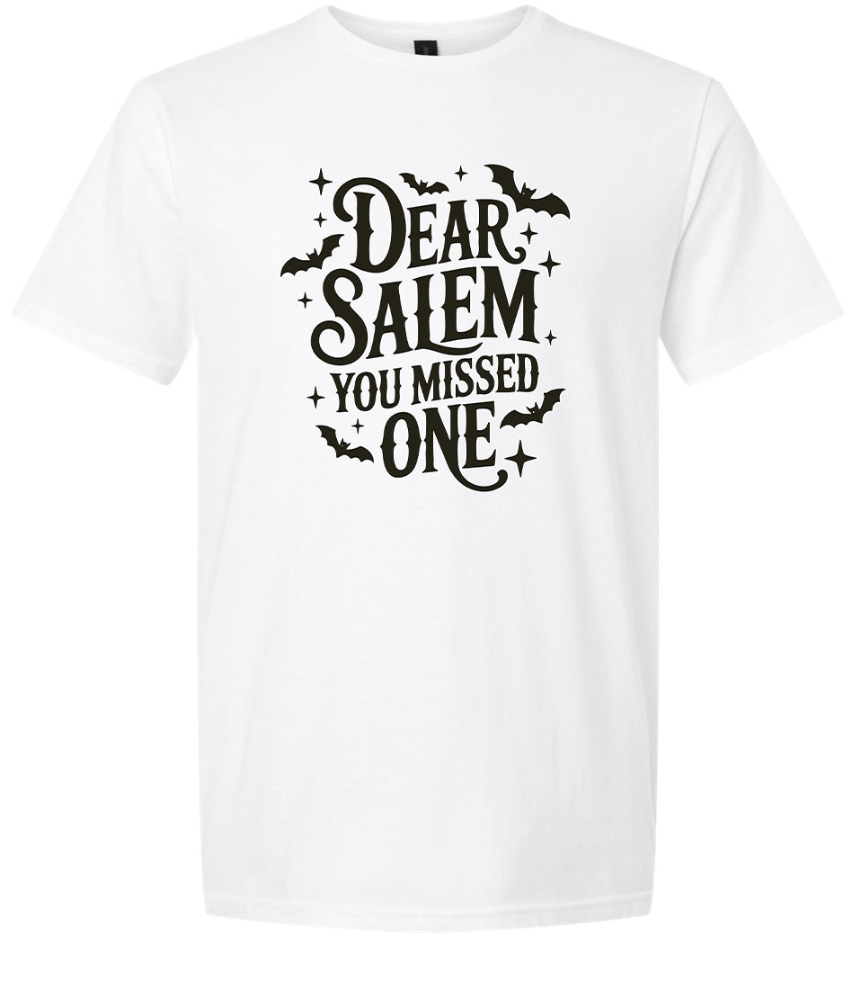 Dear Salem You Missed One Adult Gildan Soft Shirt