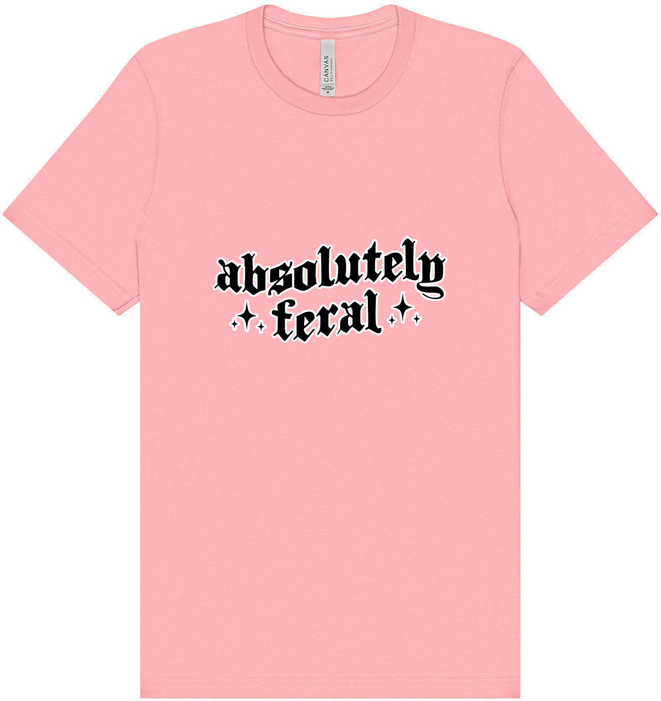 Absolutely Feral Adult Bella Canvas Shirt