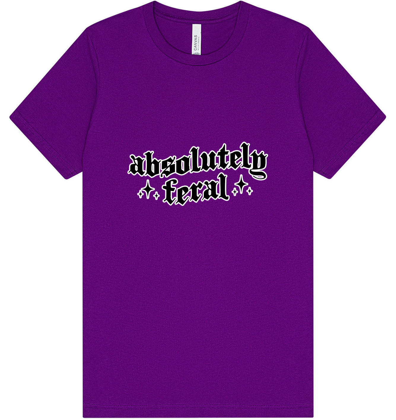Absolutely Feral Adult Bella Canvas Shirt