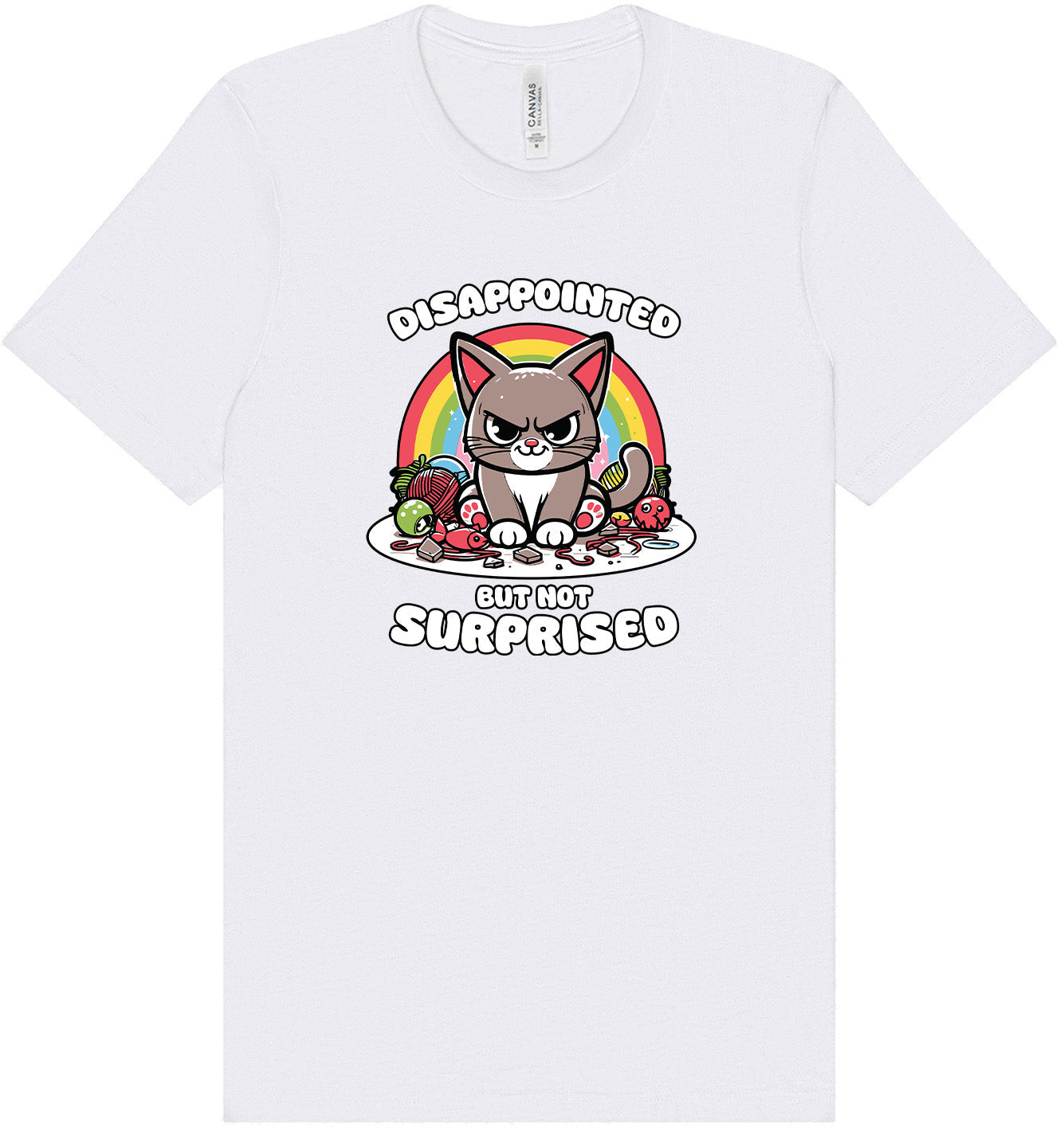 Disappointed, Not Surprised Adult Bella Canvas Shirt