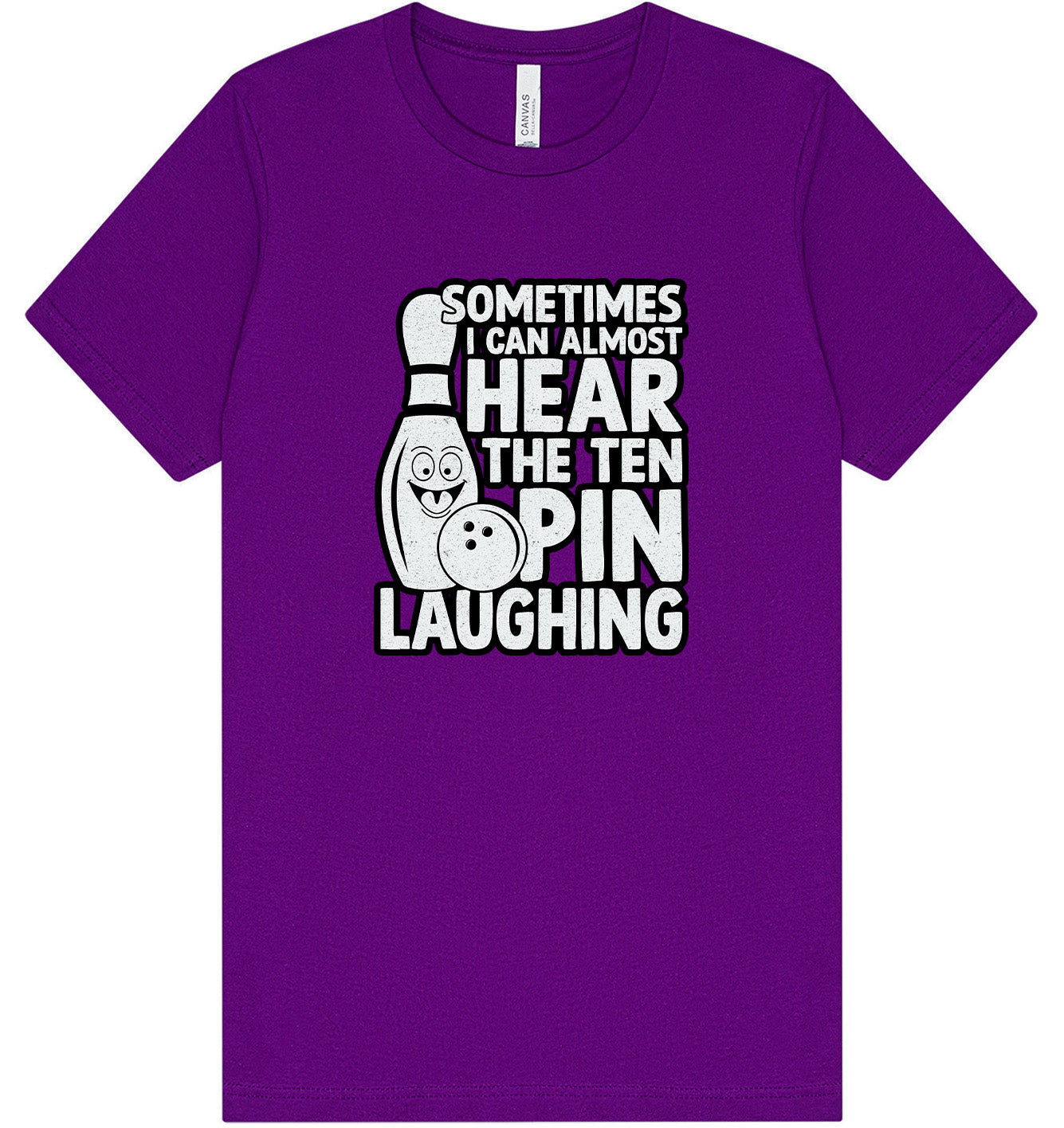 Ten Pin Laughing Adult Bella Canvas Shirt