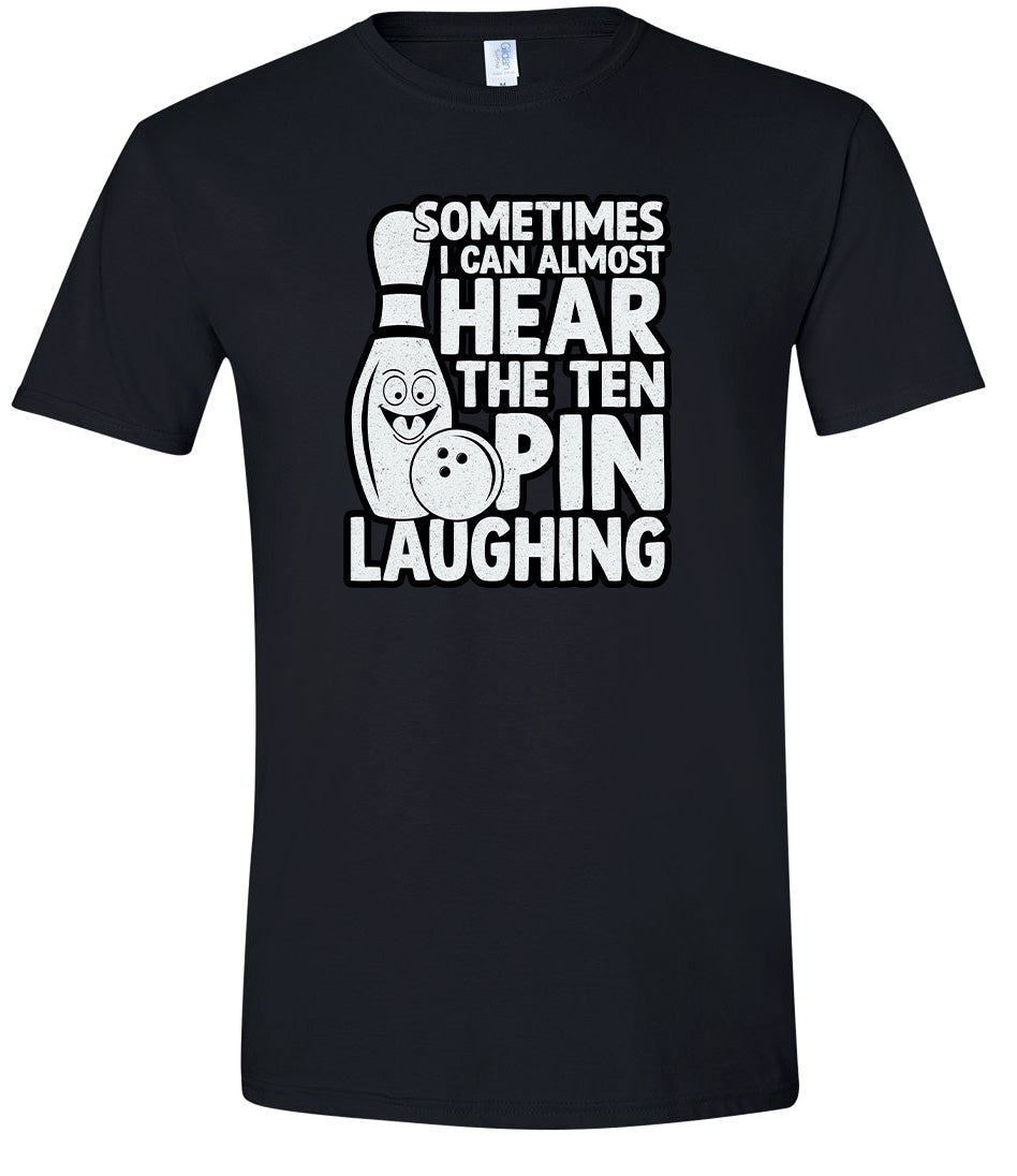 Ten Pin Laughing Adult Gildan Soft Shirt