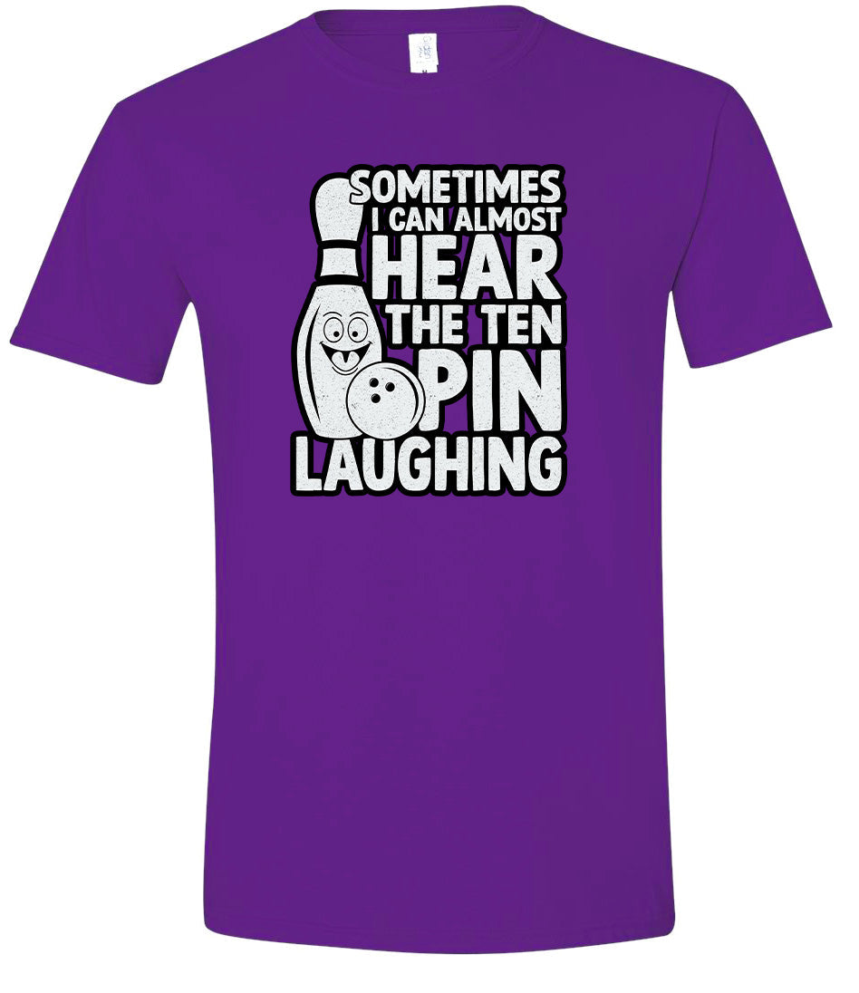 Ten Pin Laughing Adult Gildan Soft Shirt