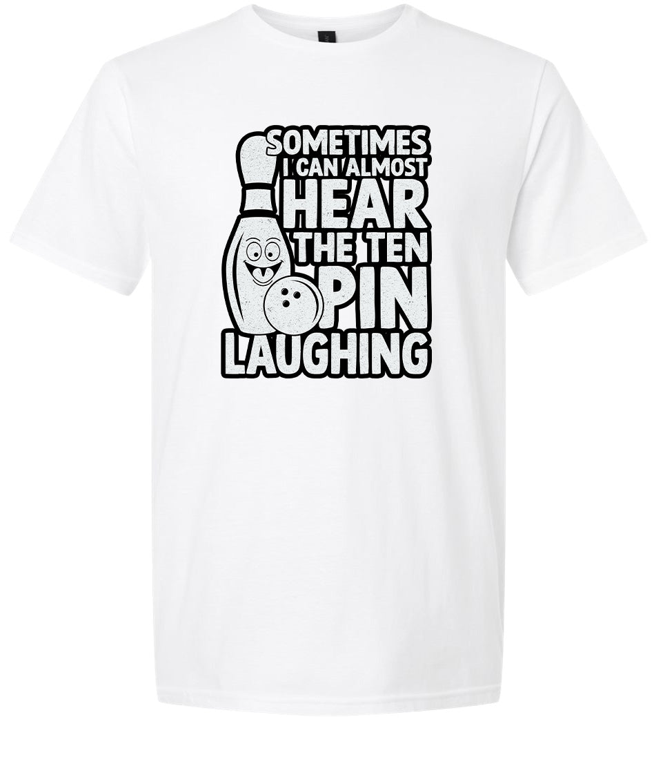 Ten Pin Laughing Adult Gildan Soft Shirt