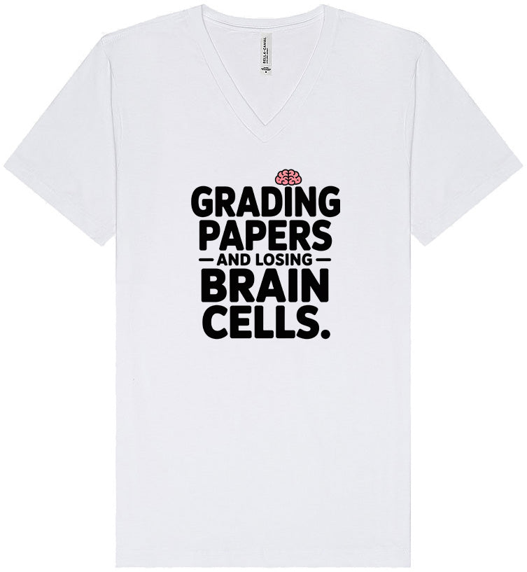 Grading Papers, Losing Brain Cells Unisex V-Neck Shirt