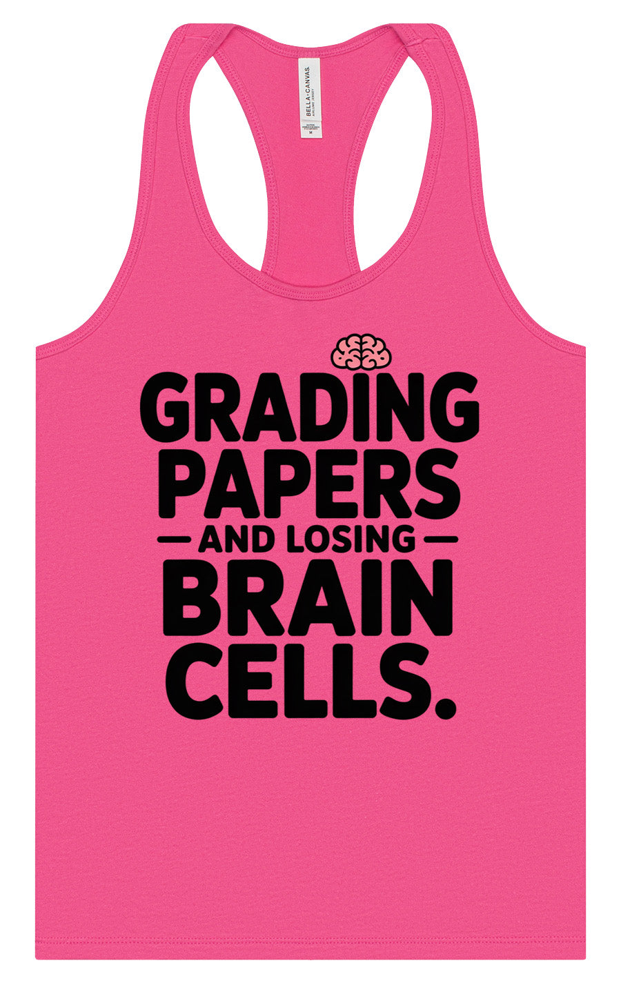 Grading Papers, Losing Brain Cells Women's Racerback Tank