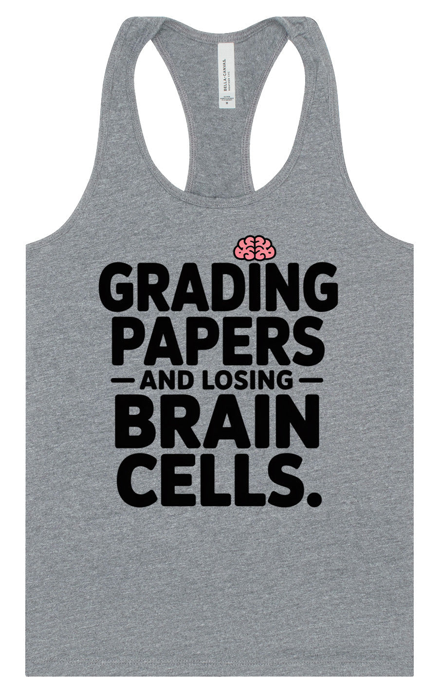 Grading Papers, Losing Brain Cells Women's Racerback Tank