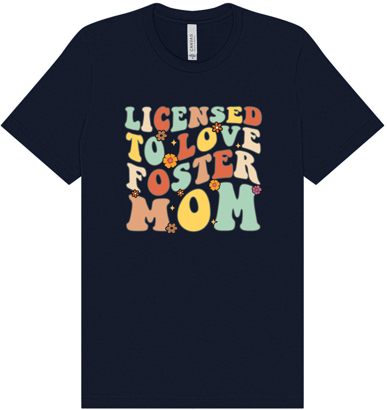 Licensed to Love Foster Mom Adult Bella Canvas Shirt