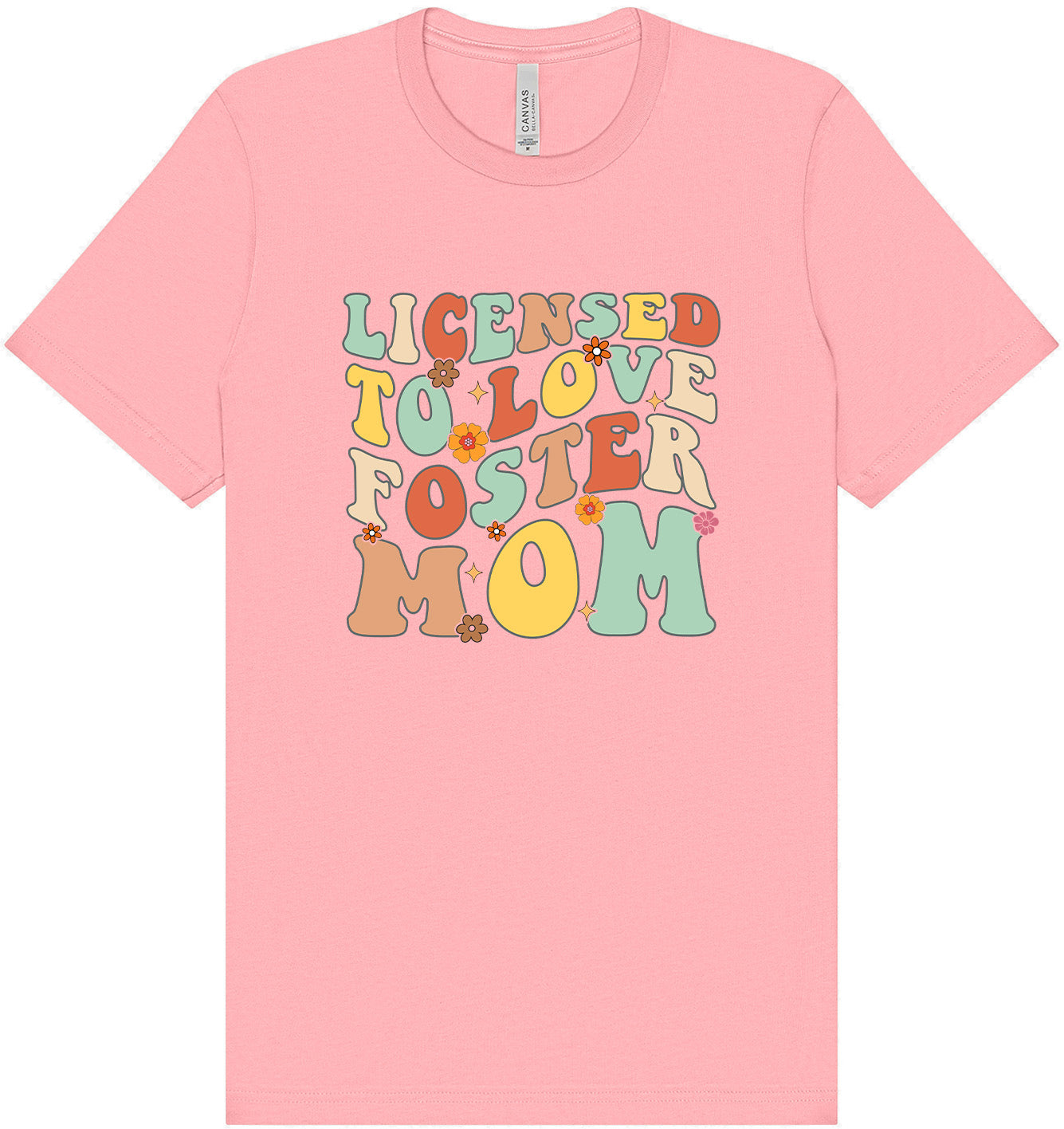 Licensed to Love Foster Mom Adult Bella Canvas Shirt