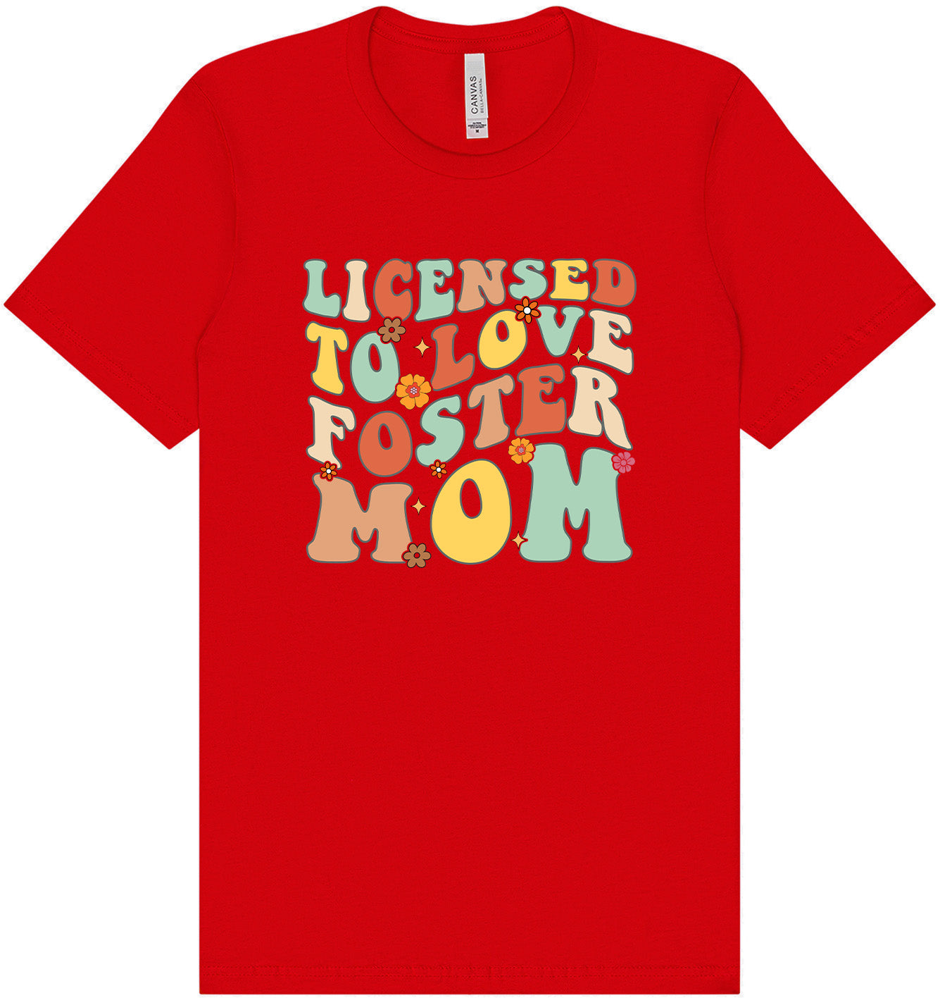 Licensed to Love Foster Mom Adult Bella Canvas Shirt