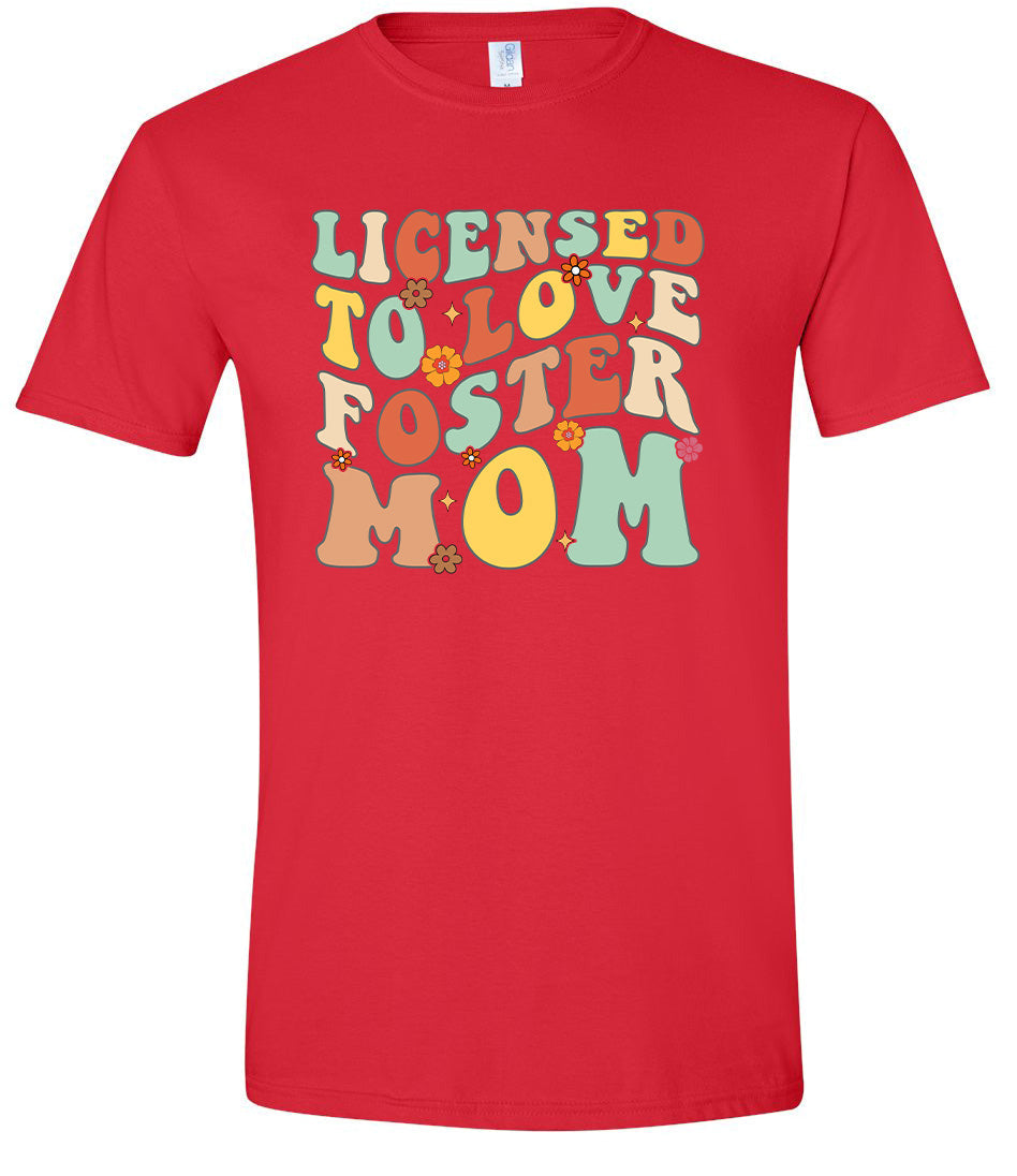 Licensed to Love Foster Mom Adult Gildan Soft Shirt