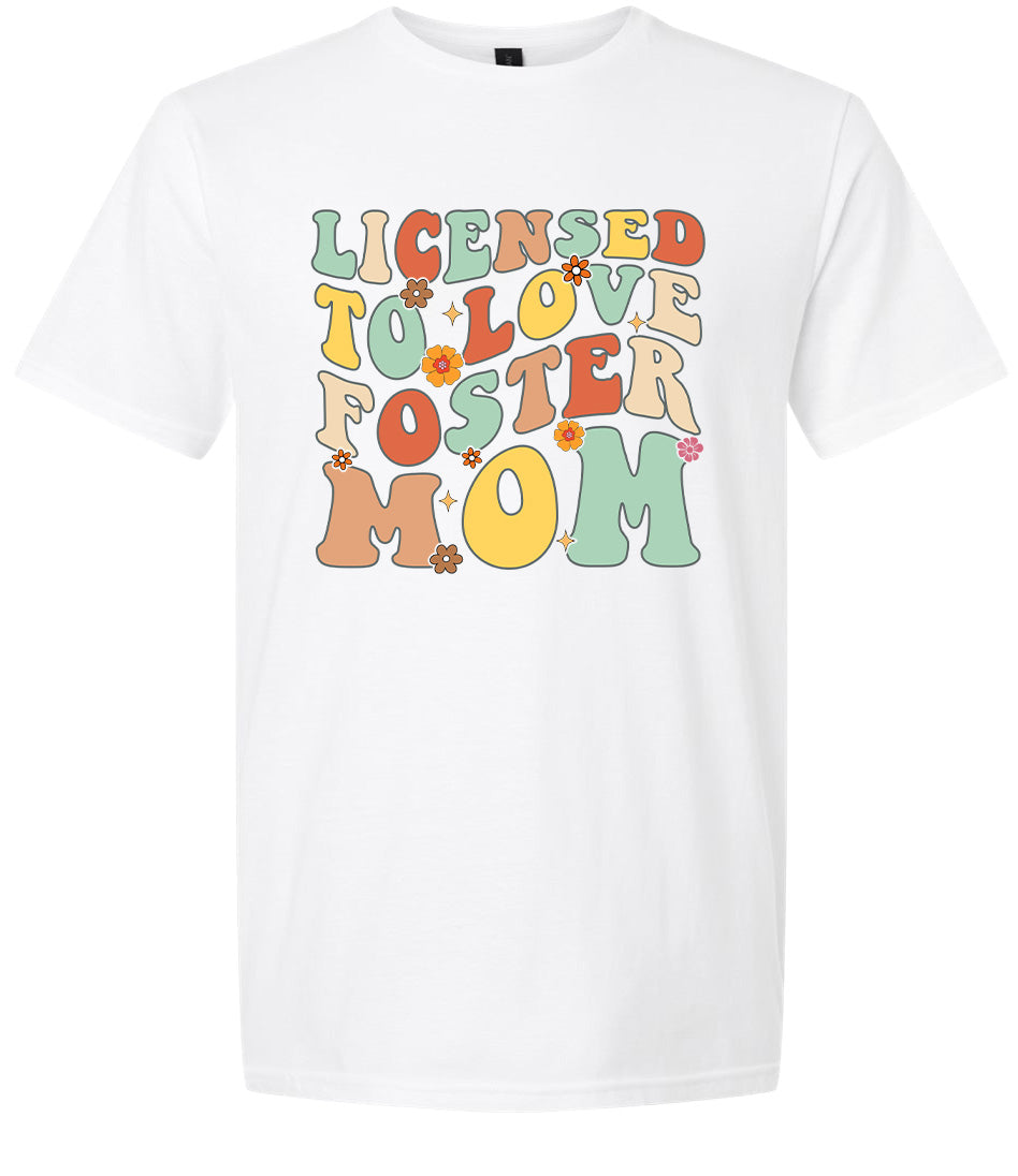 Licensed to Love Foster Mom Adult Gildan Soft Shirt