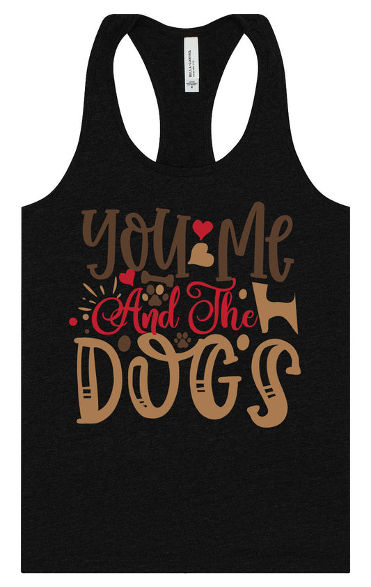 You, Me, and the Dogs Women's Racerback Tank
